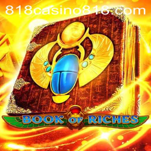 Exploring the Intriguing World of BookofRiches in 818CASINO