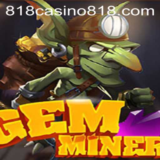 Exploring the Thrills of GemMiner: A Fresh Perspective on 818CASINO's Latest Offering